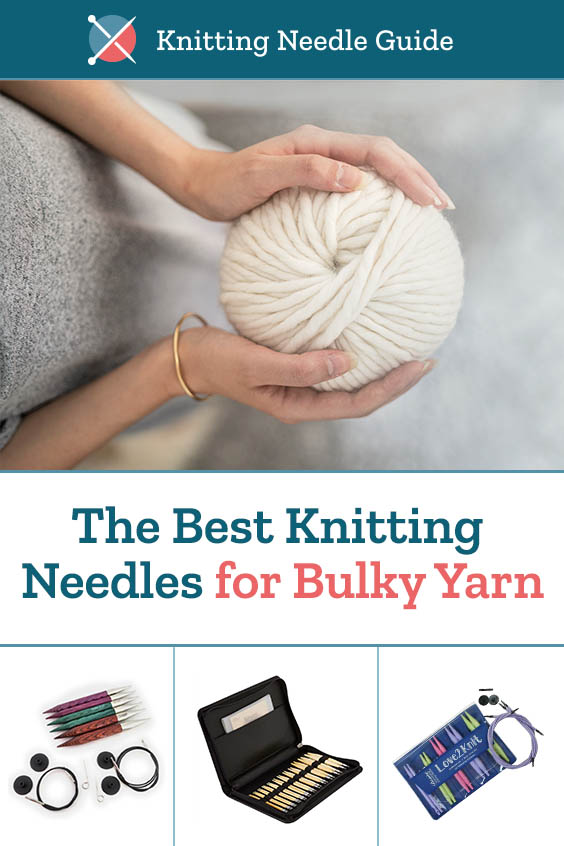 The Best Knitting Needles for Bulky Yarn
