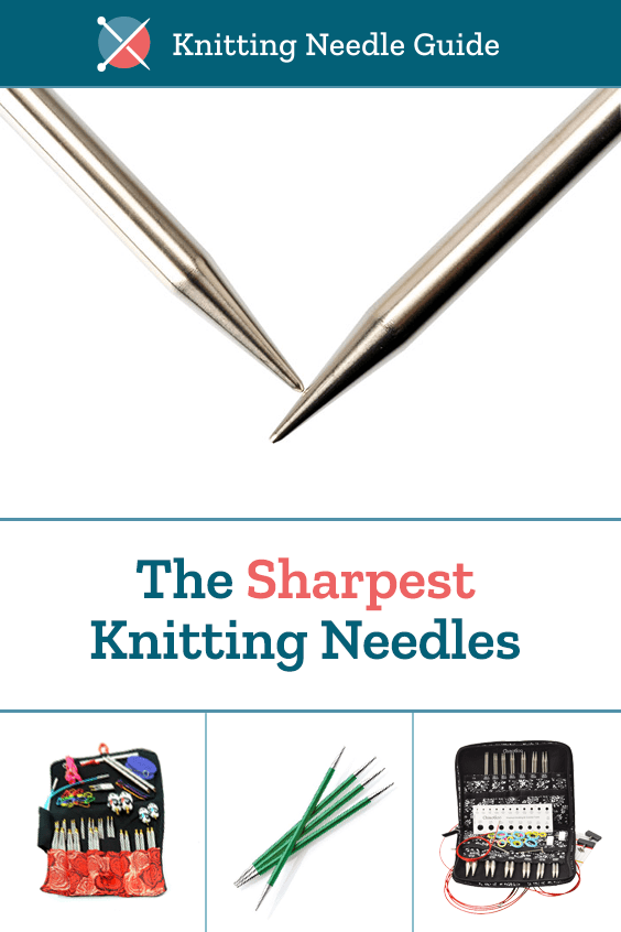 The Sharpest Knitting Needles